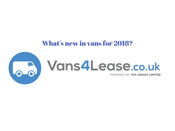 What new vans are launching in 2018? We take a sneak peek